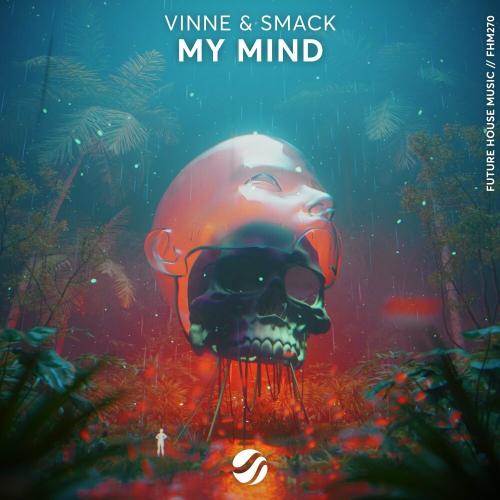 My Mind - Vinne & Smack