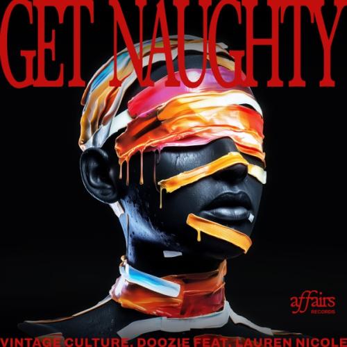 Vintage Culture & Doozie - Get Naughty (feat. Lauren Nicole)