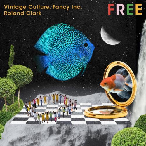 Vintage Culture & Fancy Inc feat. Roland Clark - Free