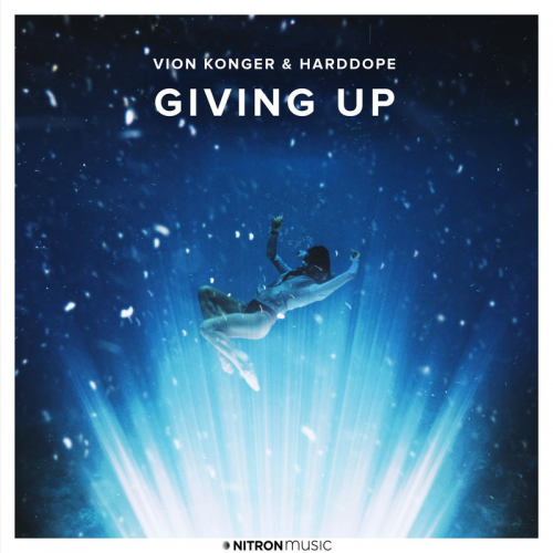 Giving Up - Vion Konger & Harddope