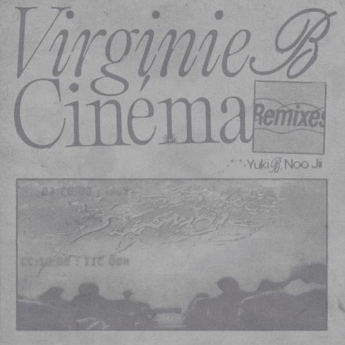 Virginie B - Cinéma (Yuki B Remix)