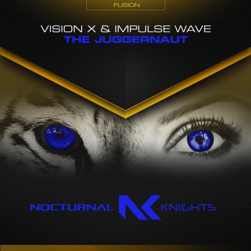 Vision X & Impulse Wave - The Juggernaut