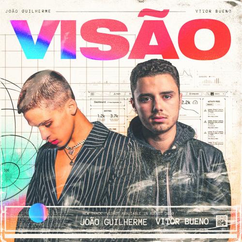Vitor Bueno, João Guilherme - Visão