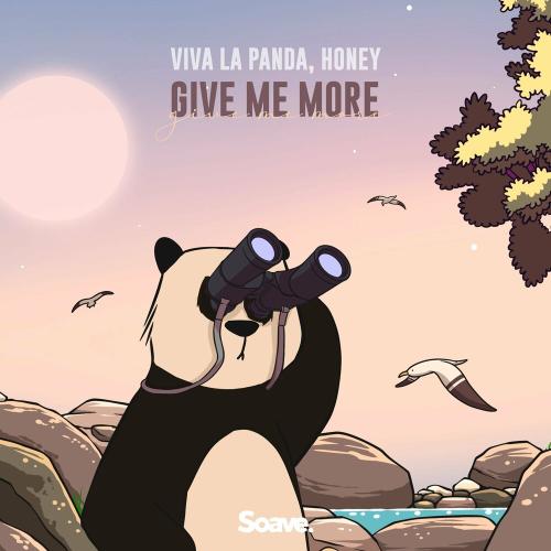 Give Me More - Viva La Panda feat. Honey