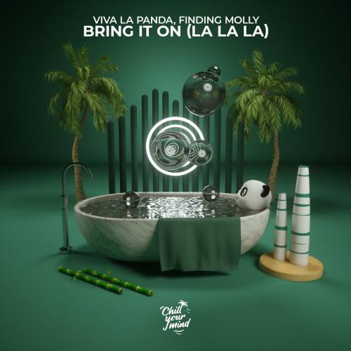 Viva La Panda & Finding Molly - Bring It On (La La La)