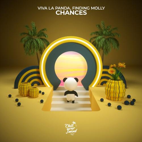 Viva La Panda & Finding Molly - Chances