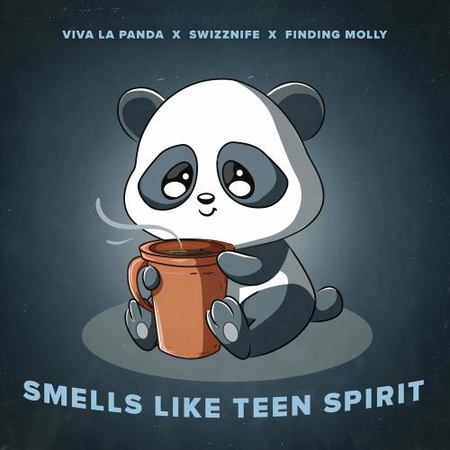 Viva La Panda, Swizznife & Finding Molly - Smells Like Teen Spirit