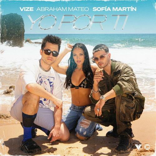 Vize, Abraham Mateo & Sofía Martín - Yo Por Ti