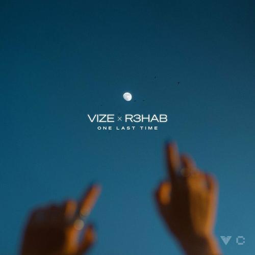 One Last Time - VIZE feat. R3hab
