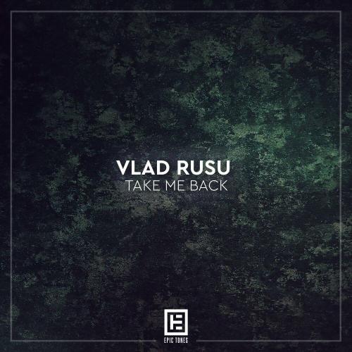 Take Me Back - Vlad Rusu