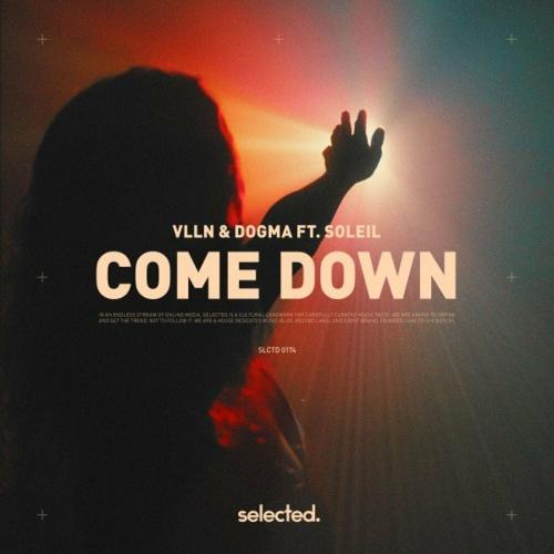 VLLN & Догма feat. Soleil - Come Down