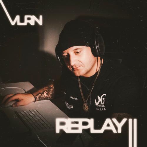 VLRN - Replay