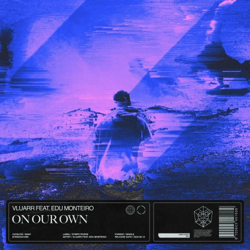 On Our Own (feat. Edu Monteiro) - Vluarr