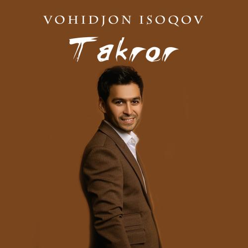 Vohidjon Isoqov - Sevmagan Kim Bor (feat. Xamdam Sobirov)