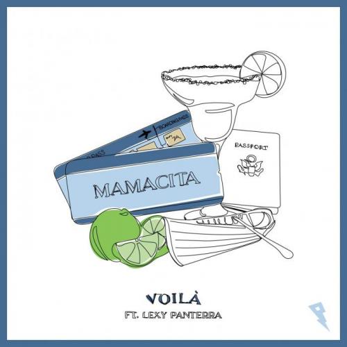 VOILÀ feat. Lexy Panterra - Mamacita