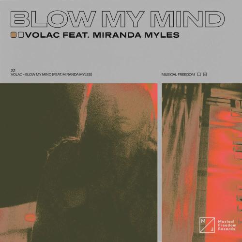 Volac feat. Miranda Myles - Blow My Mind