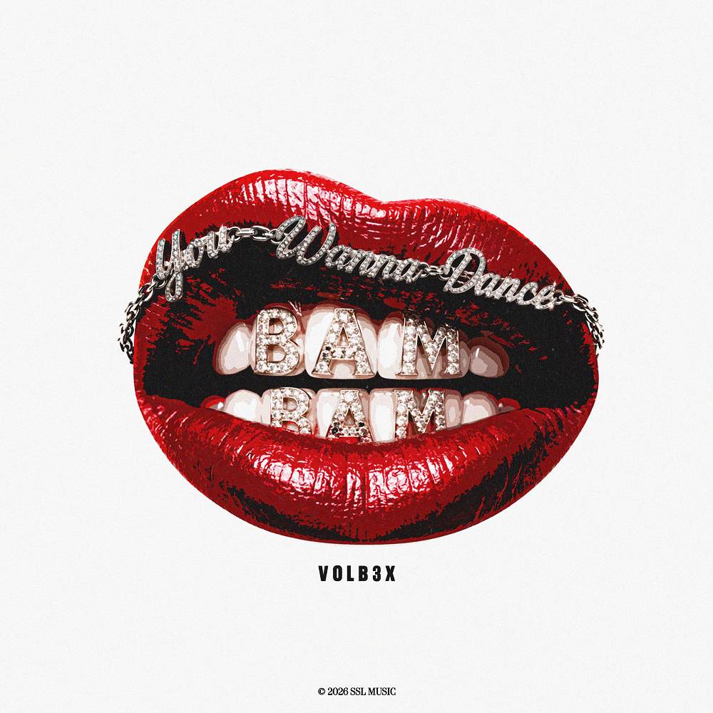 You Wanna Dance (Bam Bam) - VOLB3X