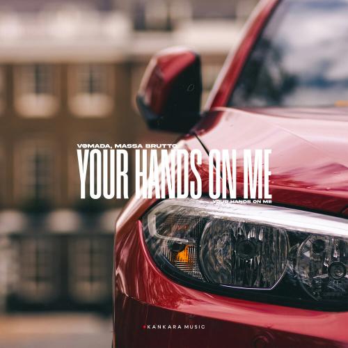 VØMADA, massa brutto - Your Hands On Me