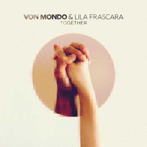 Together - Von Mondo & Lila Frascara