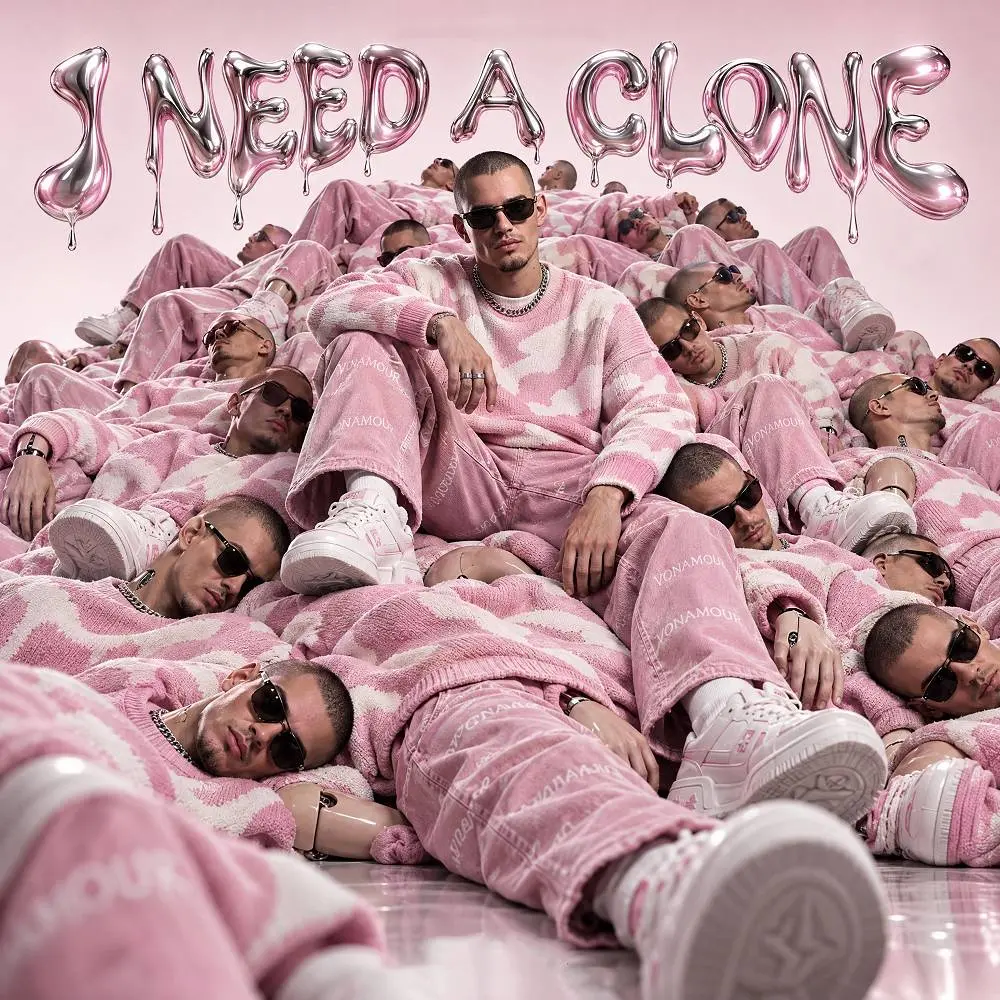 I NEED A CLONE - VONAMOUR