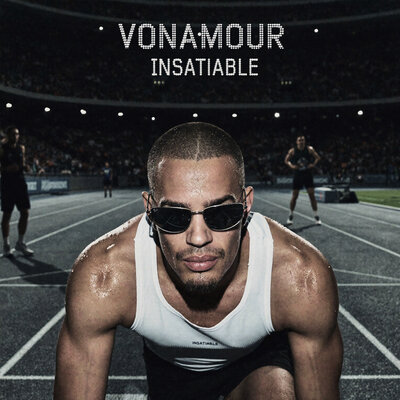 VONAMOUR - Insatiable