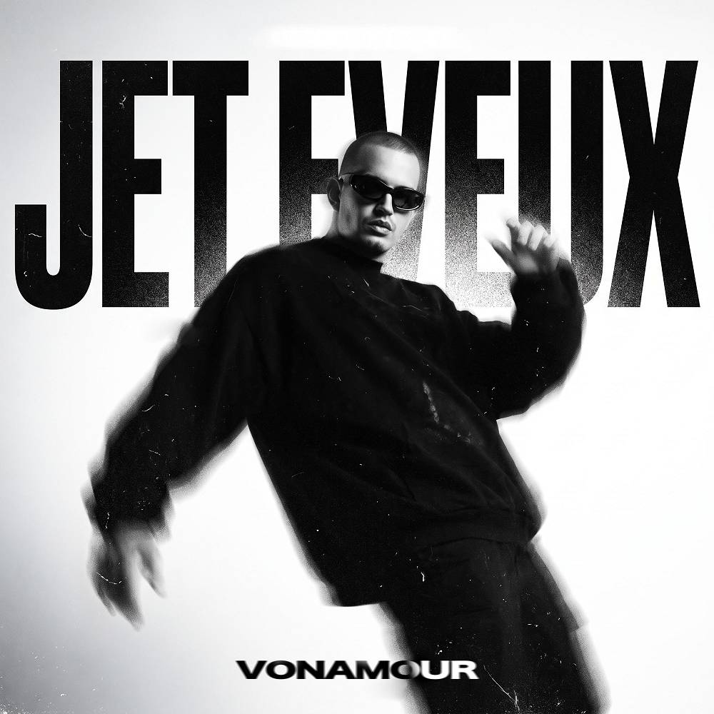 JE TE VEUX - VONAMOUR