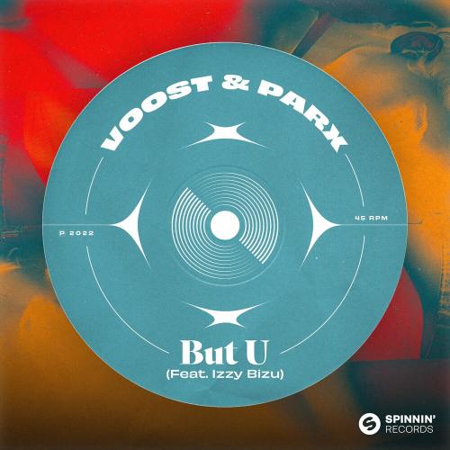 Voost & Parx feat. Izzy Bizu - But U