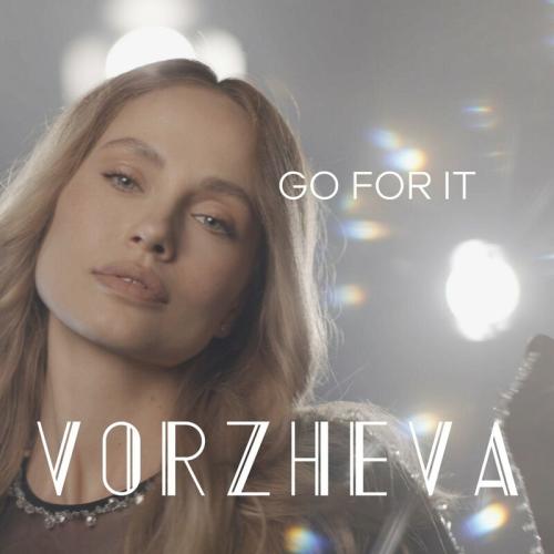Go For It (Remastered) - VORZHEVA