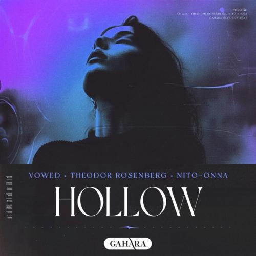 Vowed, Theodor Rosenberg & Nito-Onna - Hollow