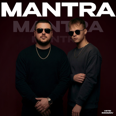 Mantra - VRTEI, INSOMNIV