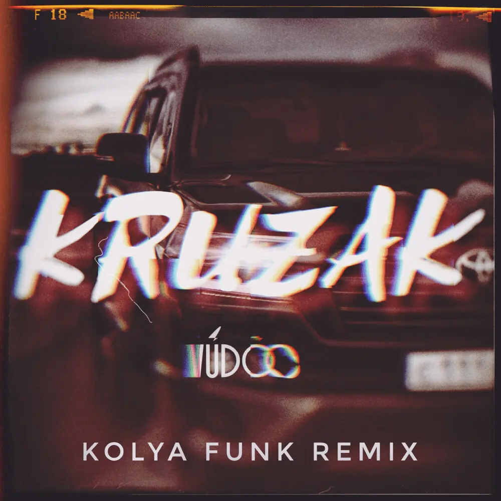 Kruzak (Kolya Funk Remix) - VUDOO, Kolya Funk