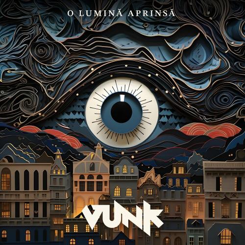 Vunk - O Lumina Aprinsa