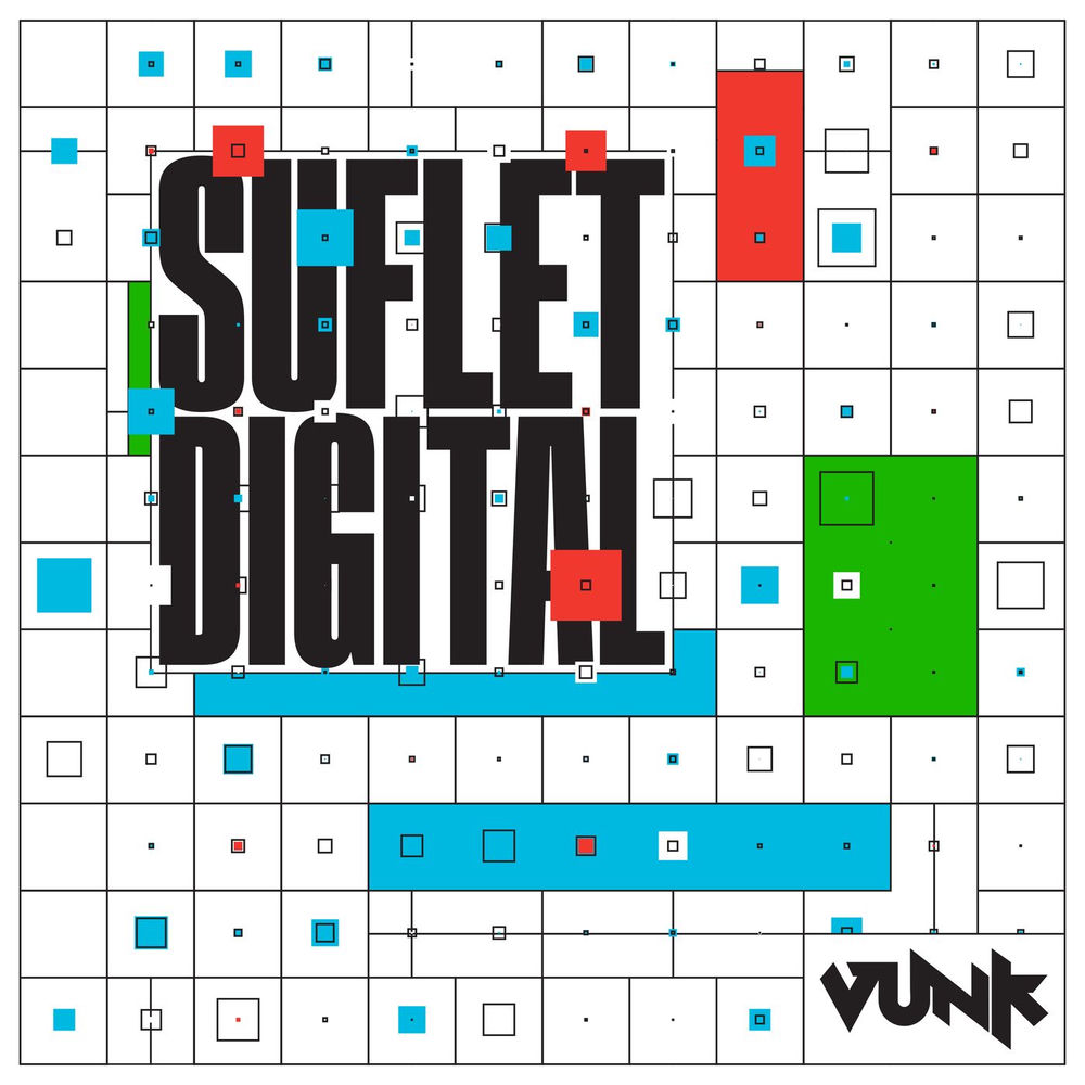 Vunk & Sore - Suflet Digital