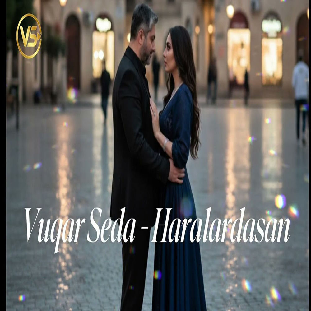 Haralardasan - Vuqar Seda