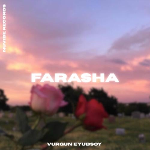 Vurgun Eyubsoy - Farasha