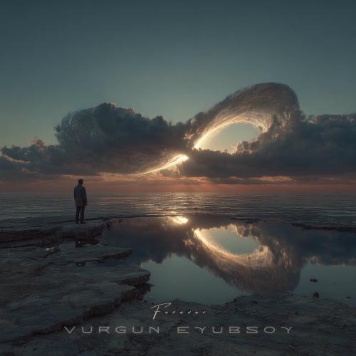 Vurgun Eyubsoy - Forever