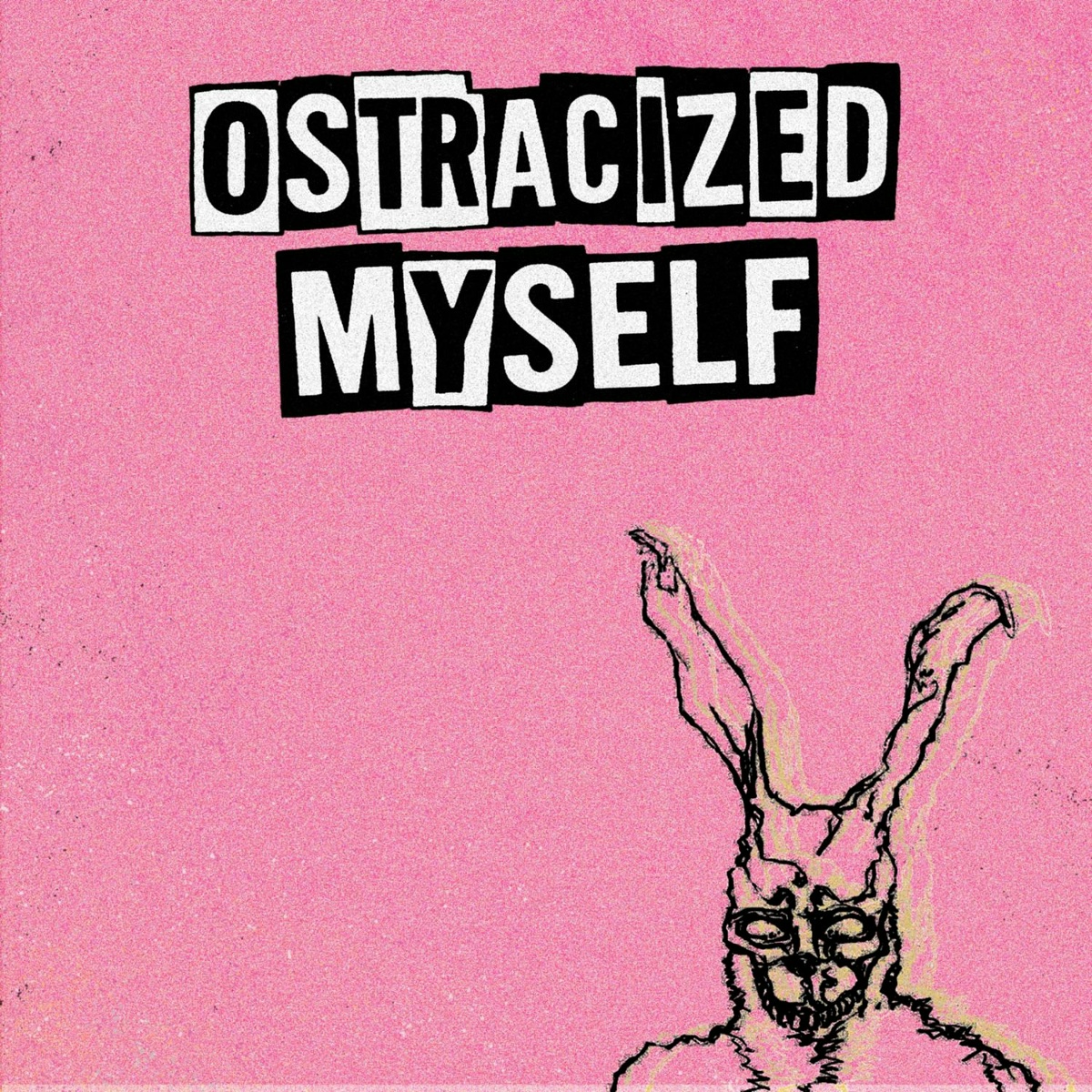 ostracized myself - Władek Sheen