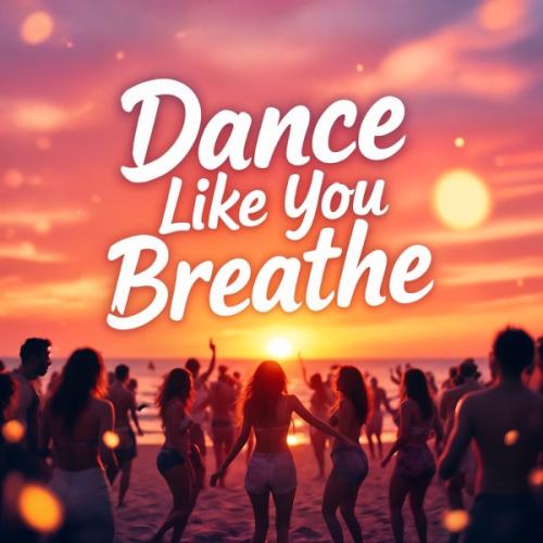 Dance Like You Breathe - W.J.Rec & AKNRO