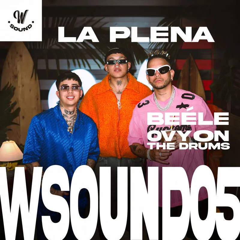 La Plena (W Sound 05) - W Sound, Beele & Ovy On The Drums