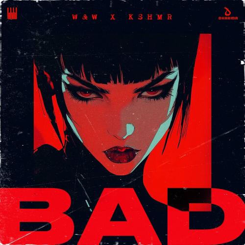 W&W & KSHMR - Bad