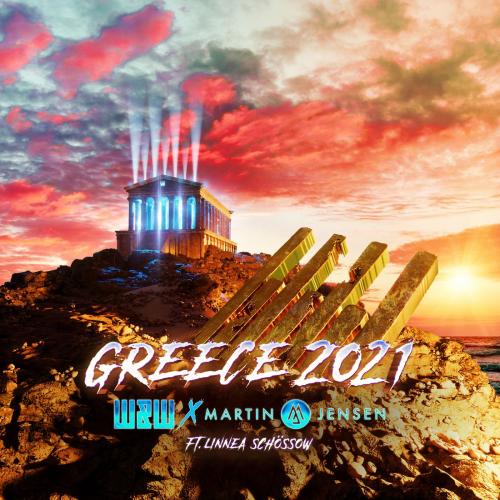 W&W & Martin Jensen & Linnea Schössow - Greece 2021