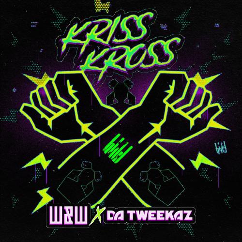 W&W x Da Tweekaz - Kris Kross