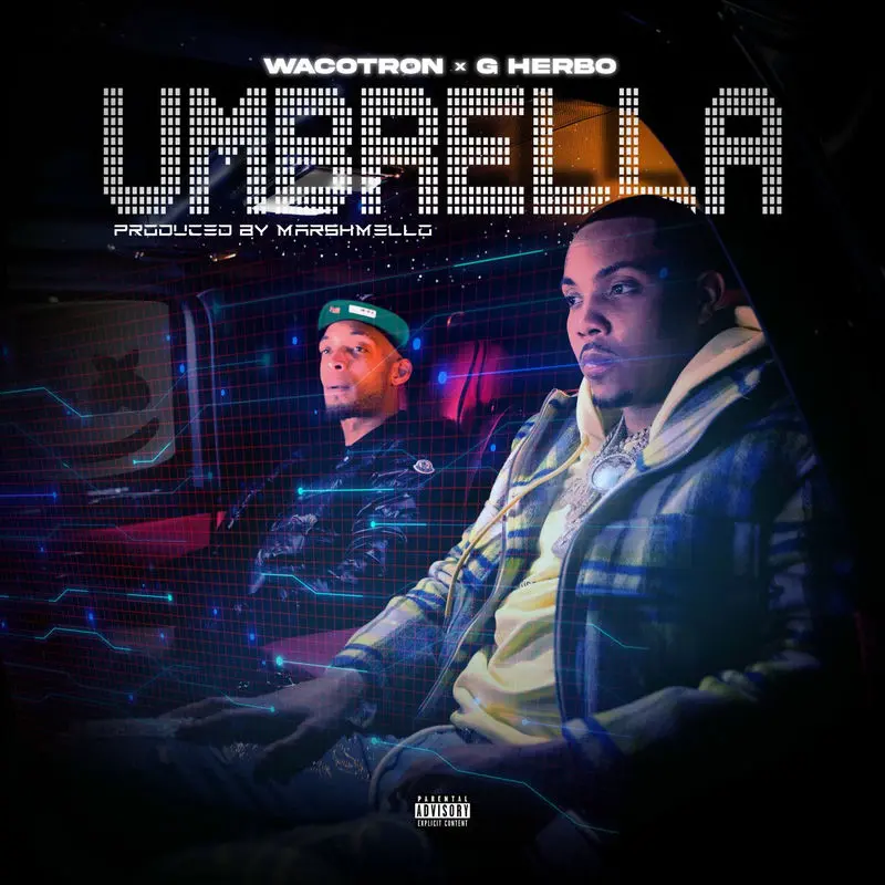 Umbrella - WacoTron, G Herbo & Marshmello