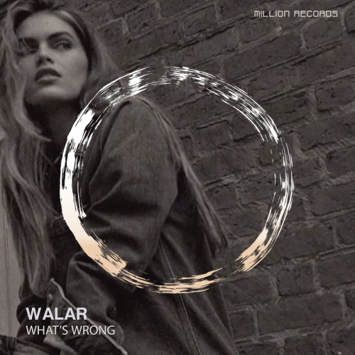 What's Wrong - Walar