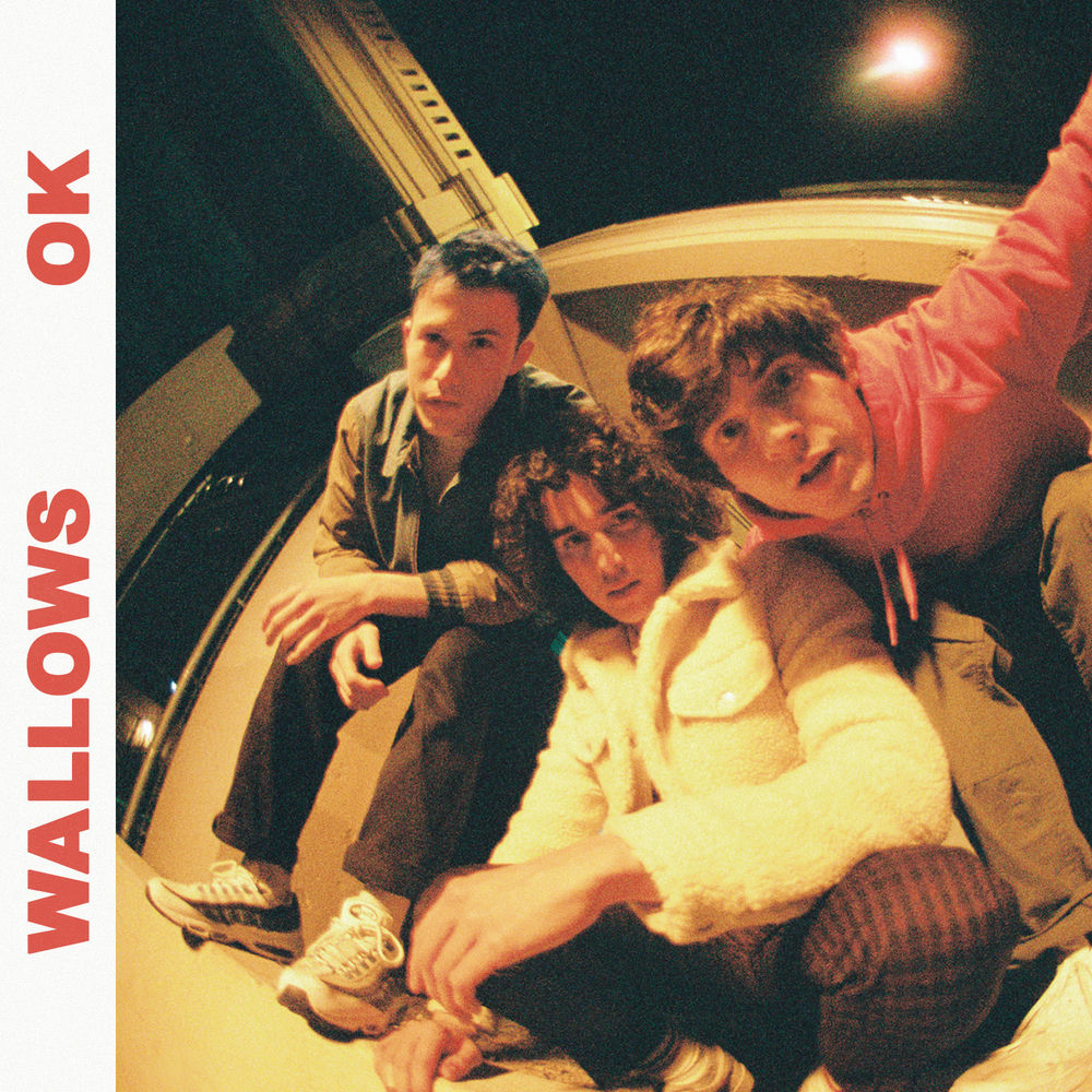 Ok - Wallows