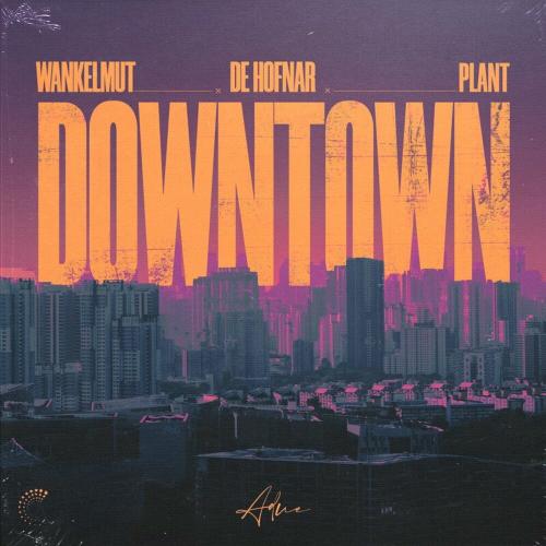 Wankelmut, De Hofnar, Plant - Downtown