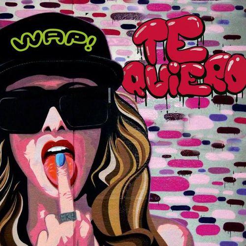 Wap! - Te Quiero