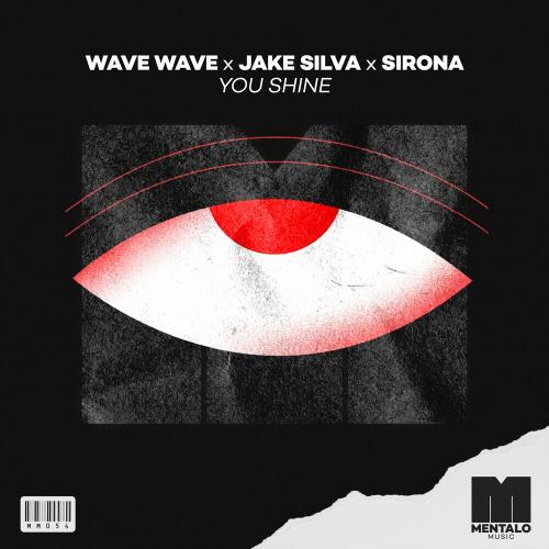 Wave Wave feat. Jake Silva & Sirona - You Shine