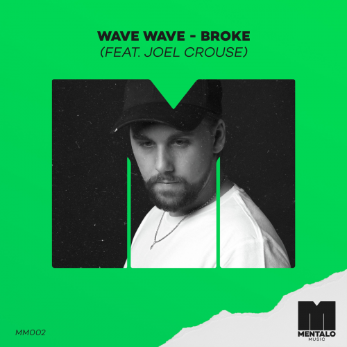 Wave Wave feat. Joel Crouse - Broke 