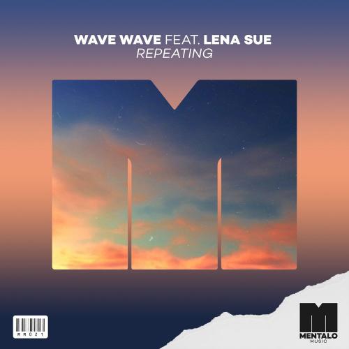 Wave Wave feat. Lena Sue - Repeating